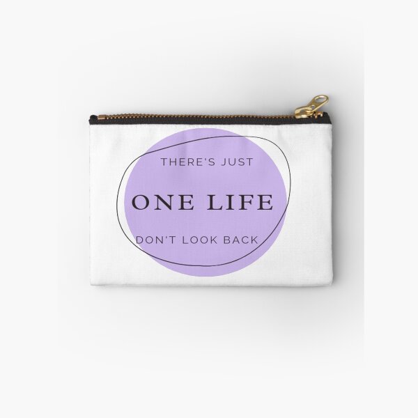Item preview, There's just one life don't look back. designed and sold by WASAN  DESIGNS.