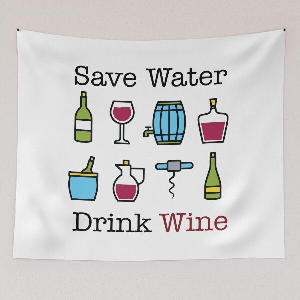 Item preview, Save Water, drink Wine!! designed and sold by FlyingTreg.
