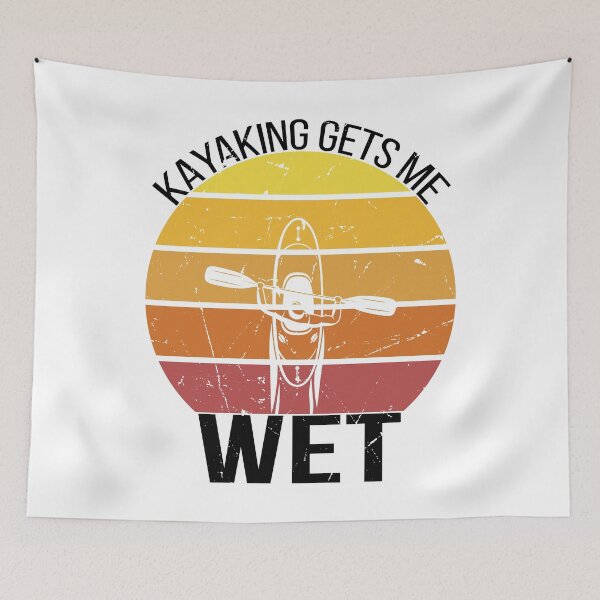 Item preview, Kayaking gets me wet - Distressed designed and sold by Gaalaxyz.