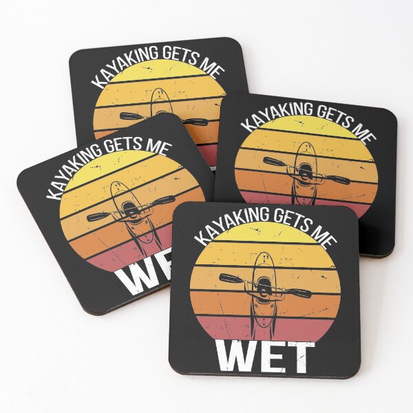 Item preview, Kayaking gets me wet - Gift Ideas for kayakers and water sports lovers designed and sold by Gaalaxyz.