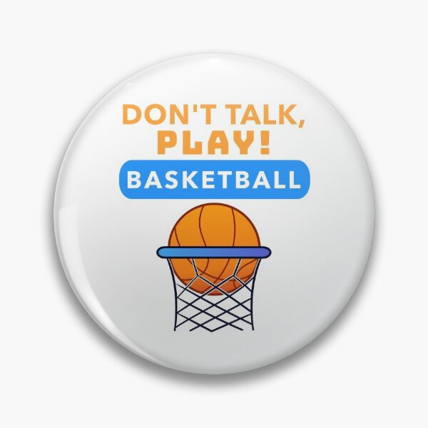 Item preview, Don't Talk, PLAY! Basketball designed and sold by Zwembad Vergelijker.