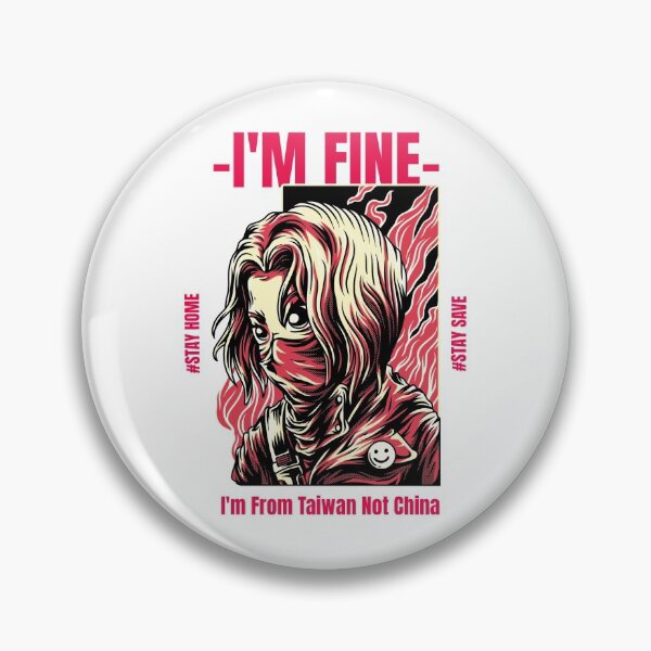 Item preview, I'm Fine I'm From Taiwan Not China designed and sold by besttwlife.