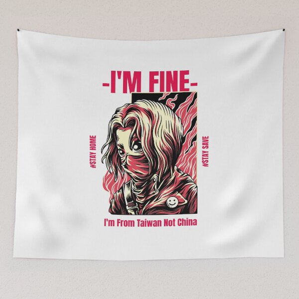 Item preview, I'm Fine I'm From Taiwan Not China designed and sold by besttwlife.