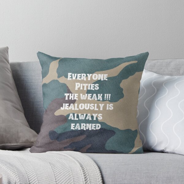 Item preview, Everyone Pities the Weak !!! Jealousy is always Earned designed and sold by FitBeast.