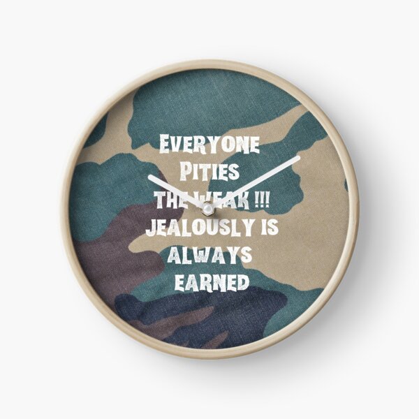 Item preview, Everyone Pities the Weak !!! Jealousy is always Earned designed and sold by FitBeast.