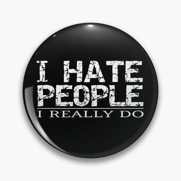 Item preview, I hate people designed and sold by DAGHO.