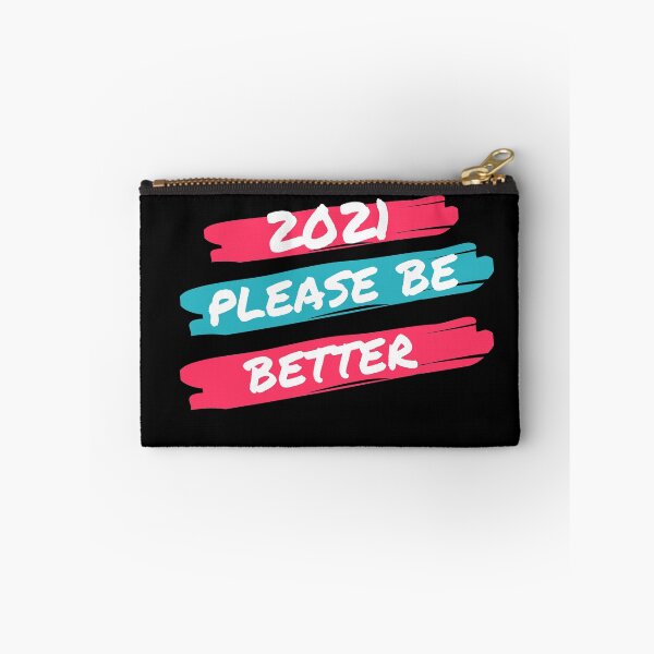 Item preview, "2021 please be better" designed and sold by Branjos.