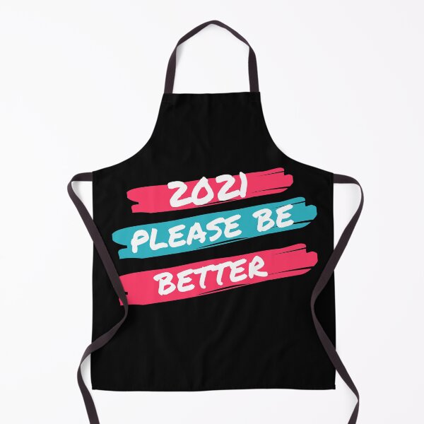 Item preview, "2021 please be better" designed and sold by Branjos.