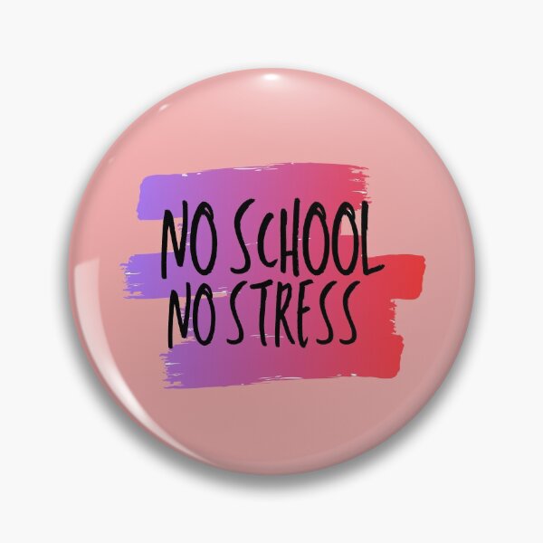 Item preview, No School No Stress  designed and sold by Aiolin.