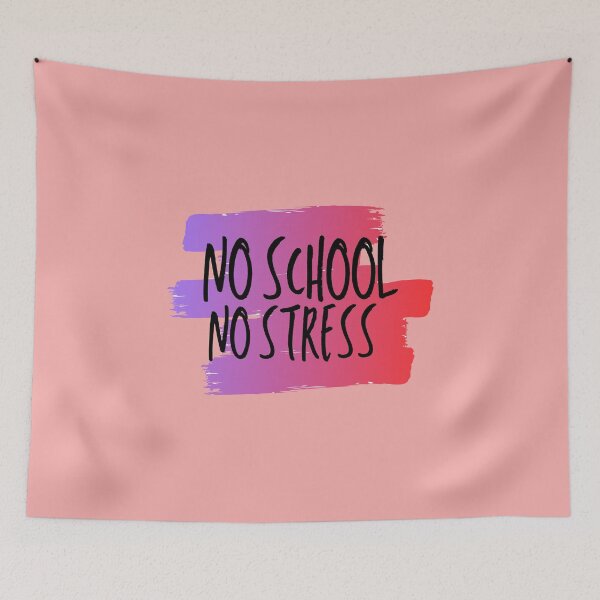 Item preview, No School No Stress  designed and sold by Aiolin.