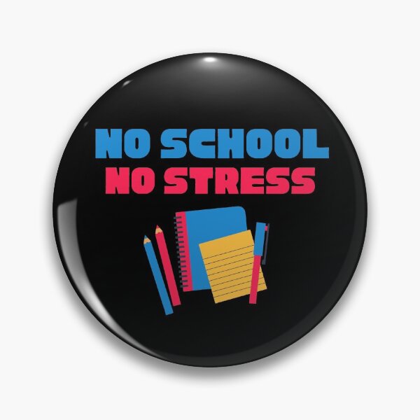 Item preview, No School No Stress designed and sold by Aiolin.