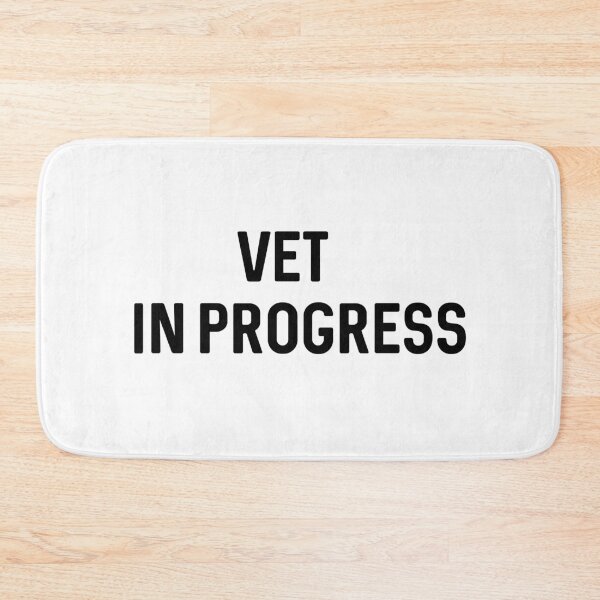 Item preview, Vet In Progress designed and sold by ProtonProject.