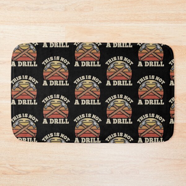 Item preview, This Is Not A Drill - Handyman Craftsman Gift designed and sold by biNutz.