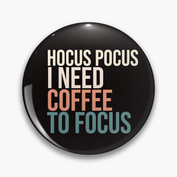 Item preview, Hocus pocus i need coffee to focus designed and sold by amrmab.
