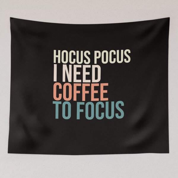 Item preview, Hocus pocus i need coffee to focus designed and sold by amrmab.