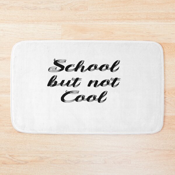 Item preview, school is not cool designed and sold by 0umStore.