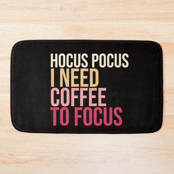 Item preview, Hocus pocus i need coffee to focus designed and sold by amrmab.