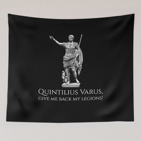 Item preview, Quintilius Varus, give me back my legions! - Ancient Rome - Caesar Augustus designed and sold by Styrman.