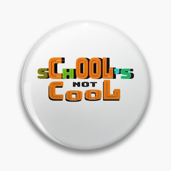 Item preview, school is not cool designed and sold by 0umStore.
