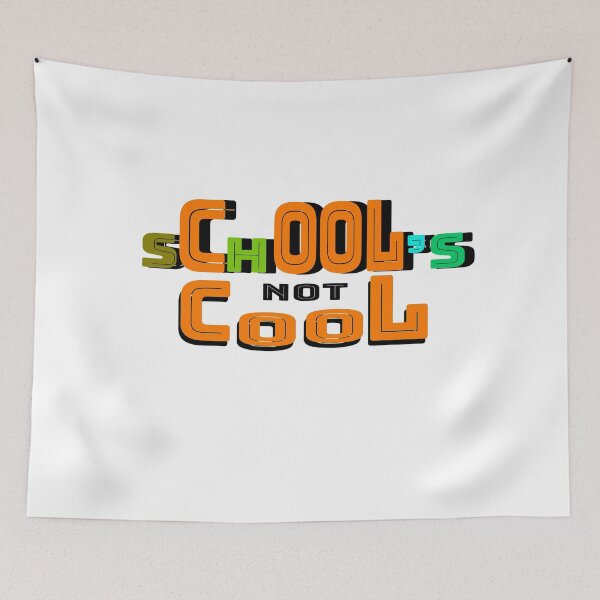 Item preview, school is not cool designed and sold by 0umStore.