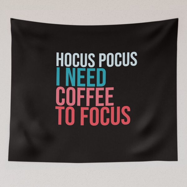 Item preview, Hocus pocus i need coffee to focus designed and sold by amrmab.