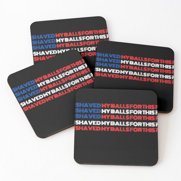 Item preview, i shaved my balls for this ? USA designed and sold by ShirtzTonight.