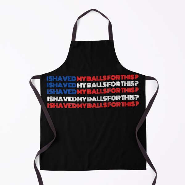 Item preview, i shaved my balls for this ? USA designed and sold by ShirtzTonight.
