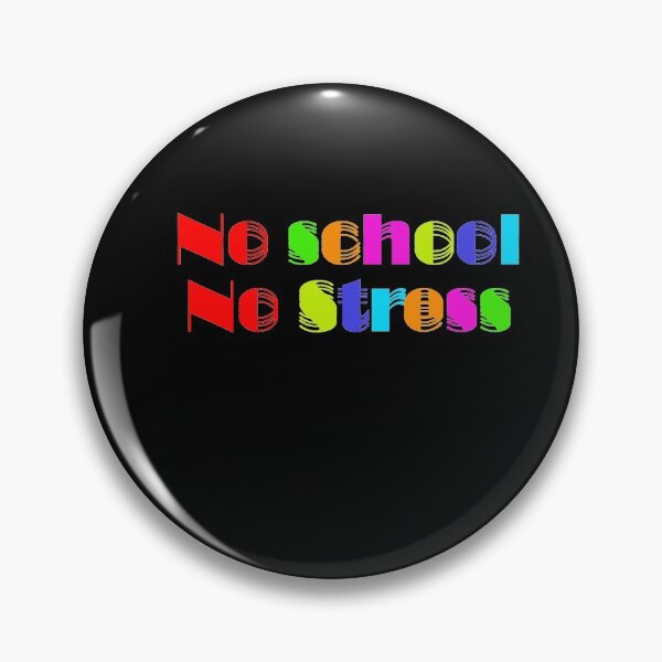 Item preview, No School No Stress designed and sold by 0umStore.