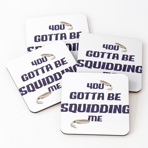 Item preview, You Gotta Be Squidding Me designed and sold by Moopichino.