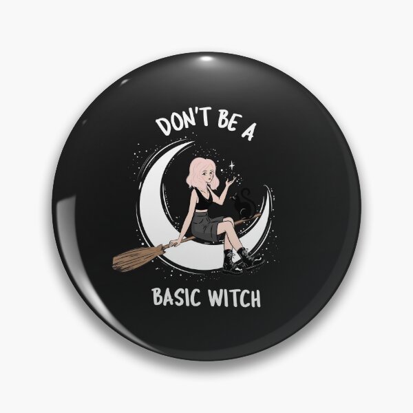 Item preview, Don't Be A Basic Witch designed and sold by NikStore.