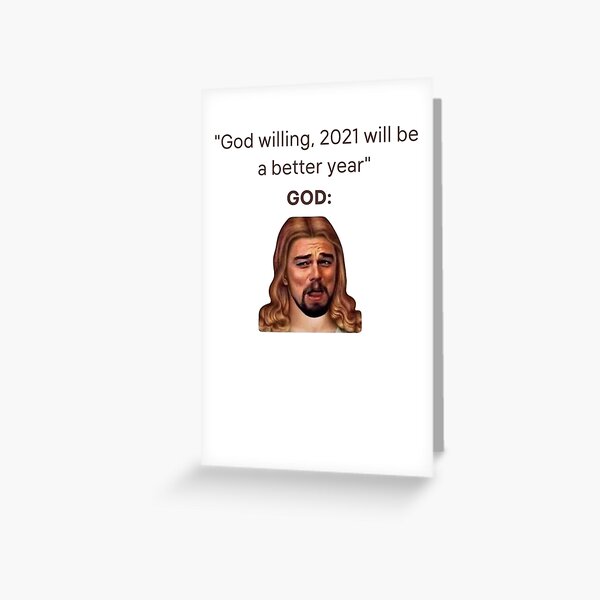 God Leonardo Dicaprio Meme Fun Greeting Card By Trendy Redbubble