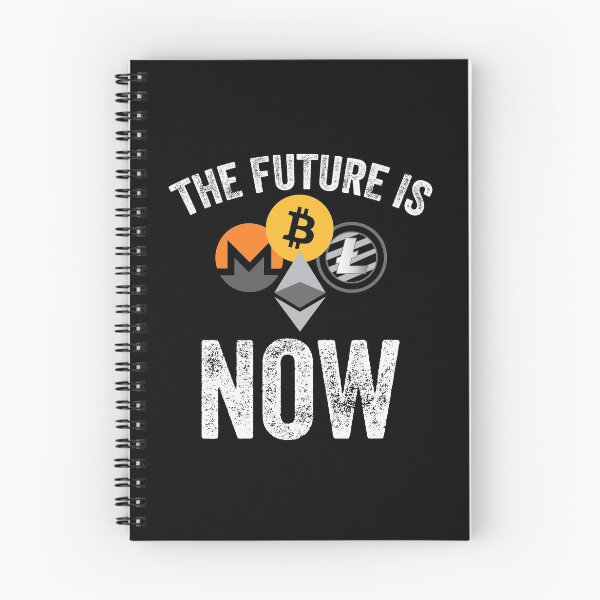 Item preview, The Future Is Now Cryptocurrency Blockchain Crypto Trader designed and sold by GnarlyGatorTees.