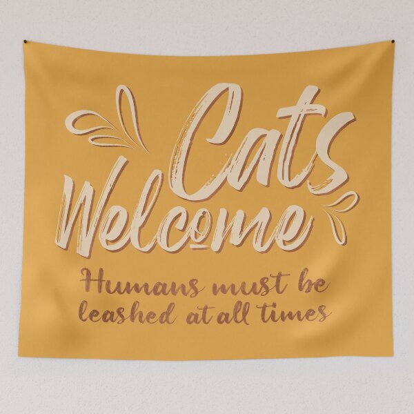 Item preview, Cats Welcome, Humans tolerated designed and sold by SnarkyDoodles.