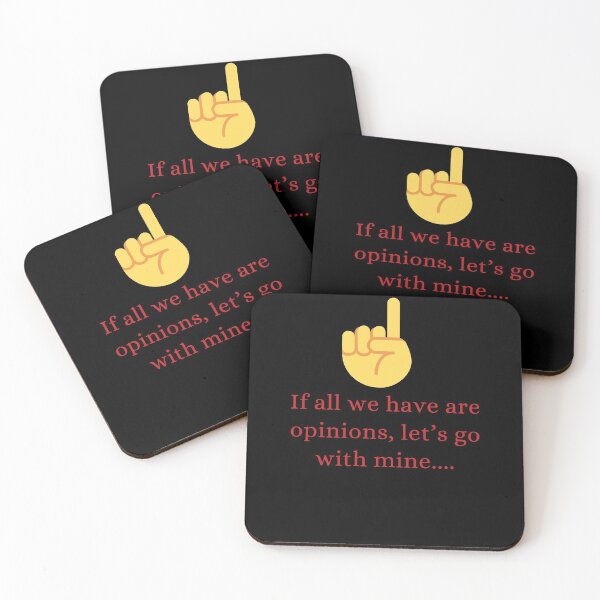 Item preview, If all we have are opinions, let’s go with mine designed and sold by MeditationHub.