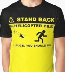 RC Helicopter Pilot - Stand Back Graphic T-Shirt