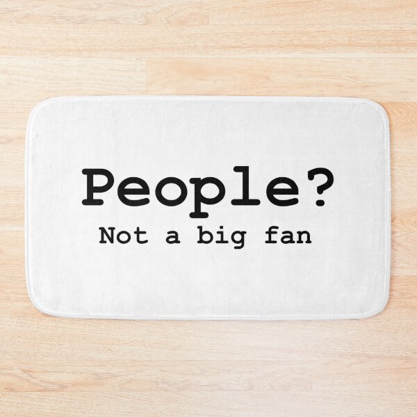 Item preview, People? Not a big fan. Funny t-shirt design. designed and sold by phassystore.