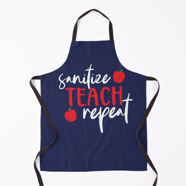 Item preview, Sanitize Teach Repeat Funny Teacher designed and sold by Artistic Assets Studio.