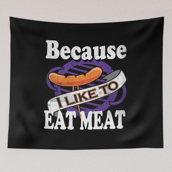 Item preview, Because I Like To Eat Meat Cow Grill BBQ Meme designed and sold by MooonTees.