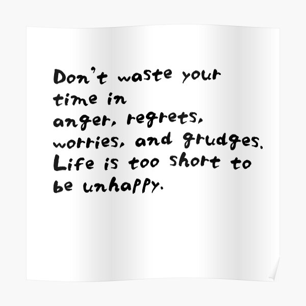 Roy T. Bennett: Life is too short to be unhappy Poster