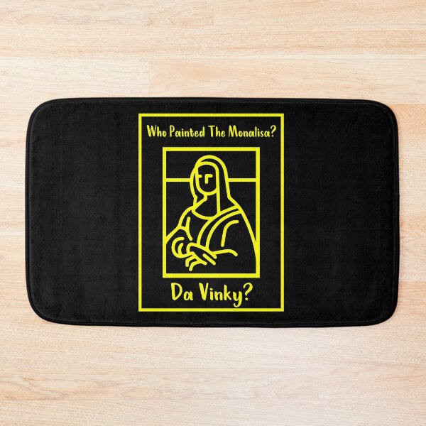 Item preview, Who Painted The Monalisa? Da Vinky? designed and sold by MJLdesigns.