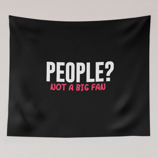 Item preview, People? Not a big fan. Funny t-shirt design. designed and sold by phassystore.