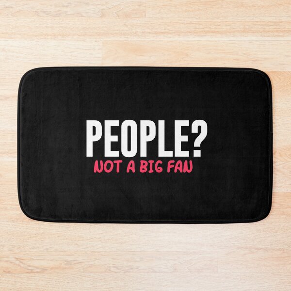 Item preview, People? Not a big fan. Funny t-shirt design. designed and sold by phassystore.