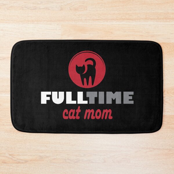 Item preview, Full time cat mom designed and sold by Needsmore.