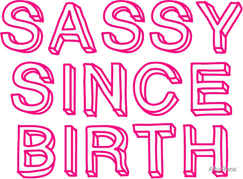 Sassy: Stickers | Redbubble