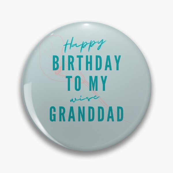 Item preview, Happy birthday to my granddad designed and sold by GieArts.