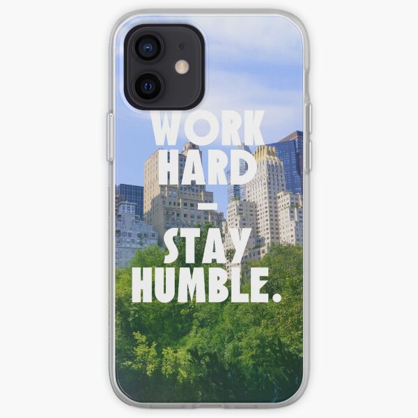 Work Hard - Stay Humble, New York, America, Motivation iPhone Soft Case