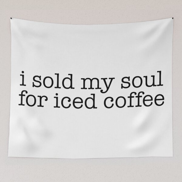 Item preview, i sold my soul for iced coffee designed and sold by LifeAsGeneration Z.