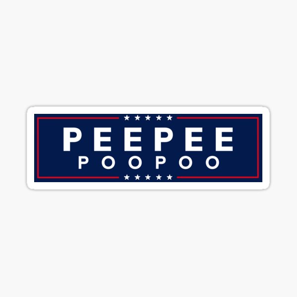 PeePee PooPoo 2024 Bumper Sticker Sticker