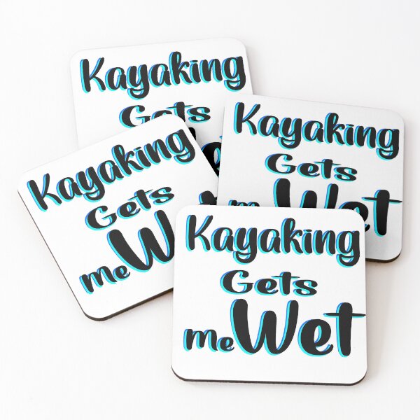 Item preview, Kayaking gets me wet designed and sold by 0umStore.