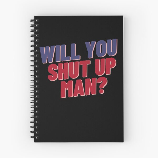 Item preview, Will you shut up, Man-biden designed and sold by IZ-STAR.